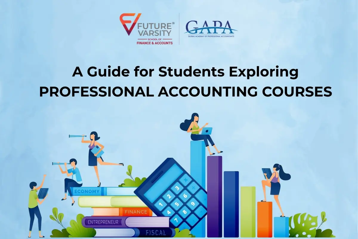A Guide for Students Exploring Professional Accounting Courses
